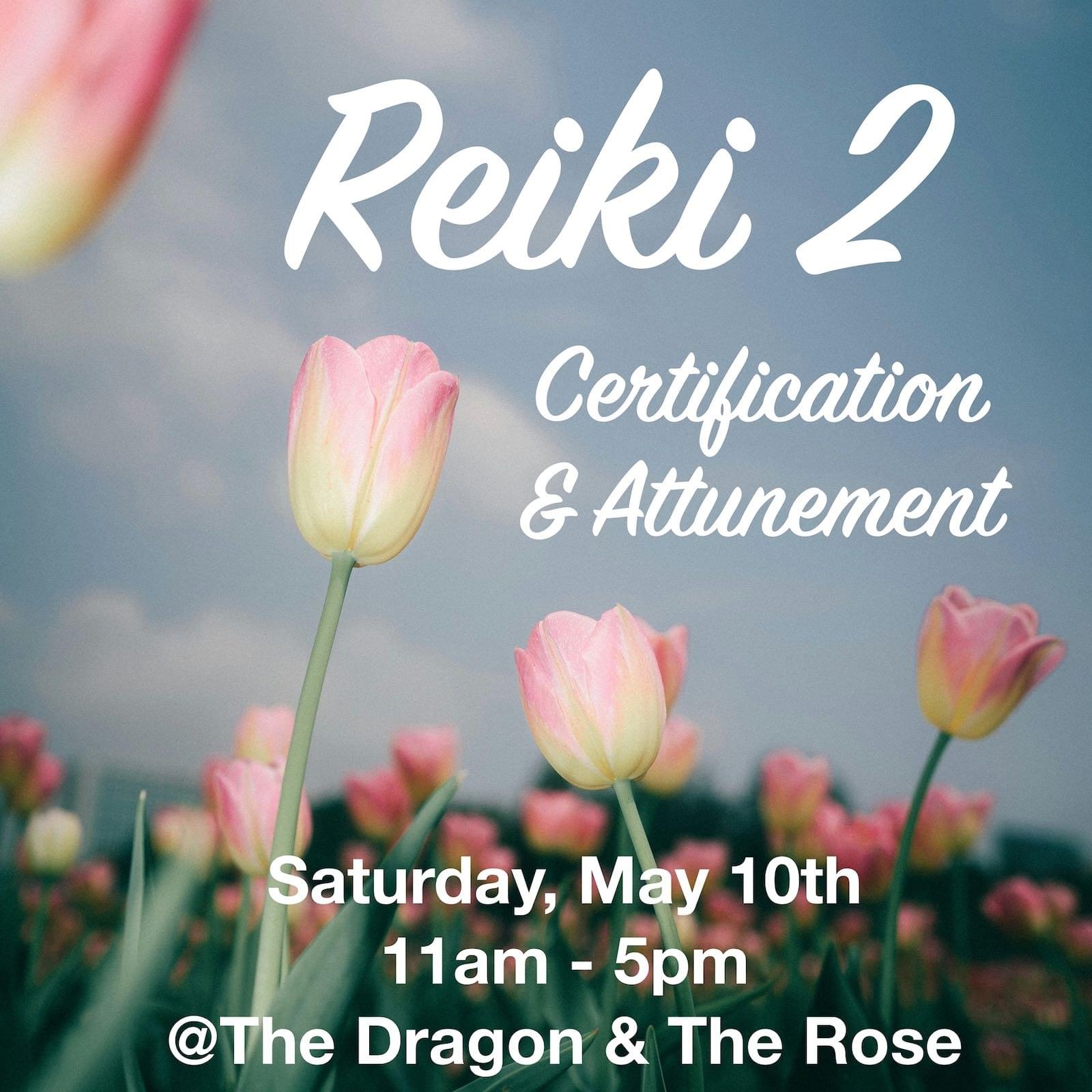 Reiki 2 Certification & Attunement