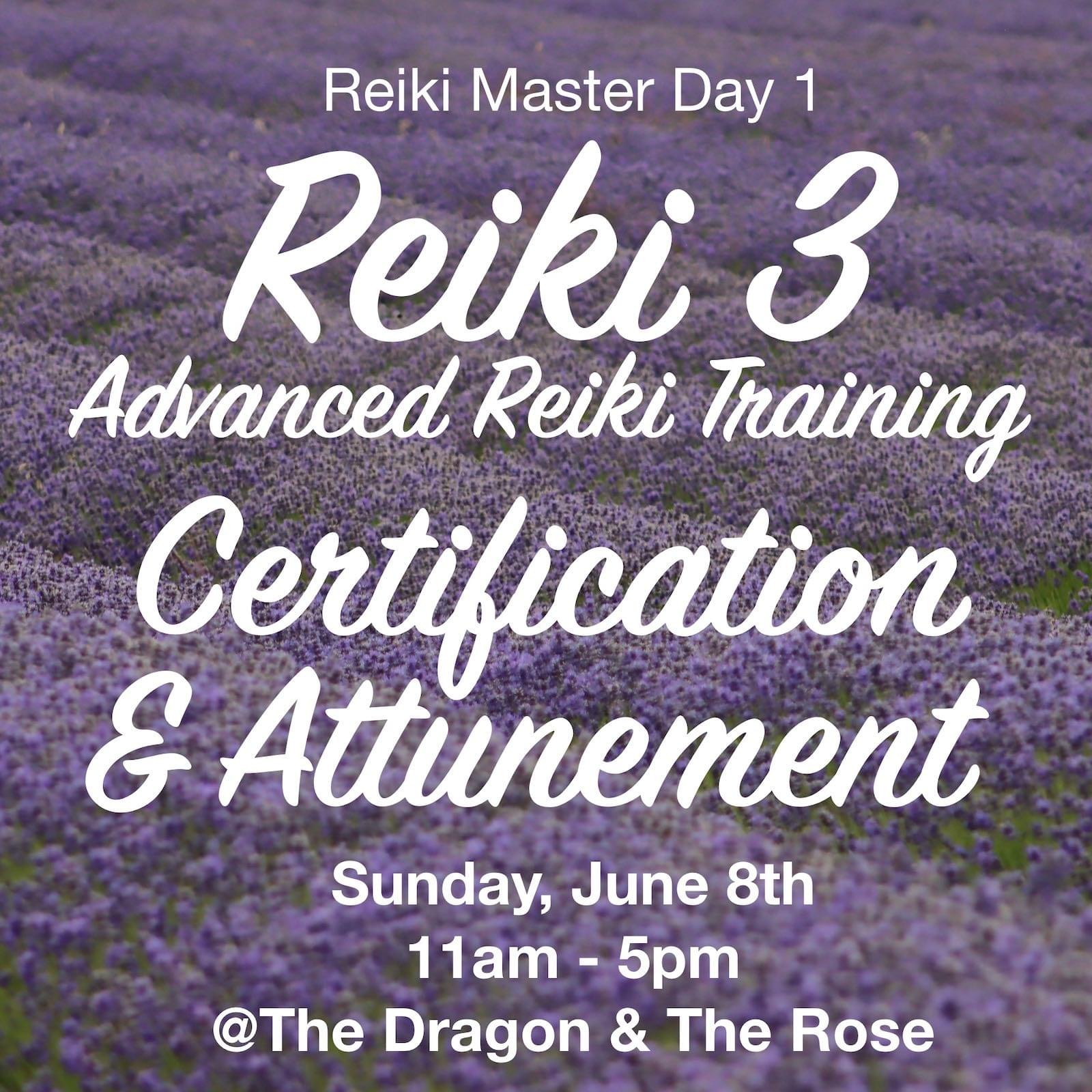 Reiki 3 ART Certification & Attunement at The Dragon & The Rose
